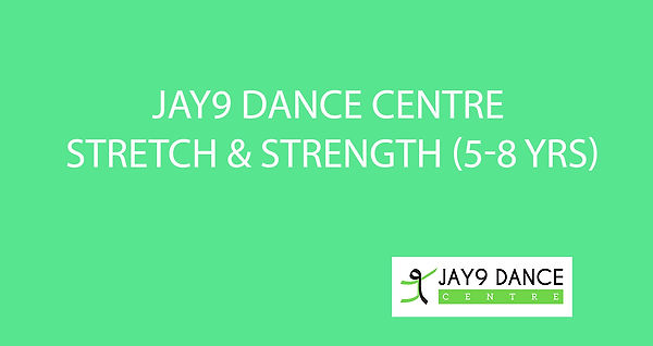 Jay9 Dance Centre - STRETCH & STRENGTH Video (5-8 yrs)